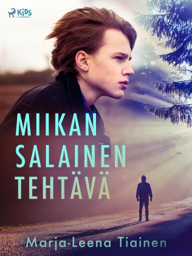 Portada del libro «Miikan salainen tehtävä», de Marja-Leena Tiainen