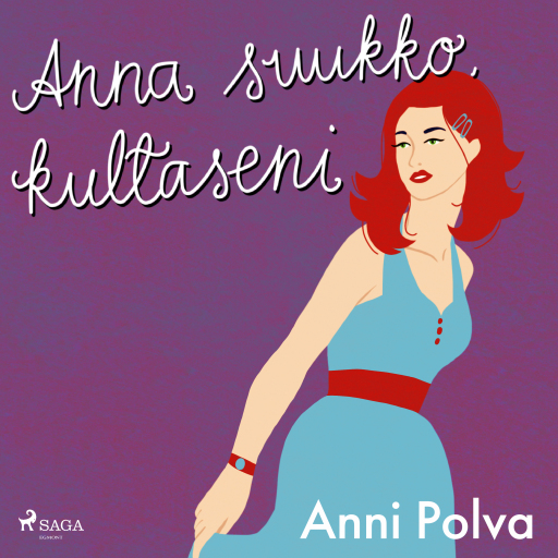 Portada del audiolibro «Anna suukko, kultaseni», de Anni Polva
