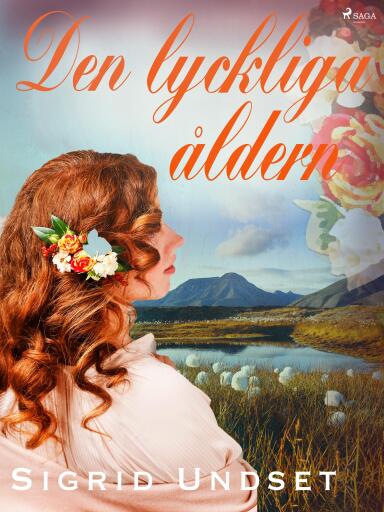 Portada del libro «Den lyckliga åldern», de Sigrid Undset