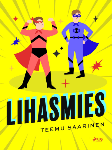 Portada del libro «Lihasmies», de Teemu Saarinen