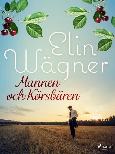 Portada del libro «Mannen och körsbären», de Elin Wägner