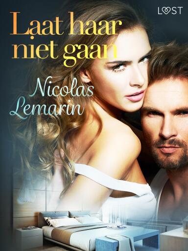 Portada del libro «Laat haar niet gaan – erotisch verhaal», de Nicolas Lemarin