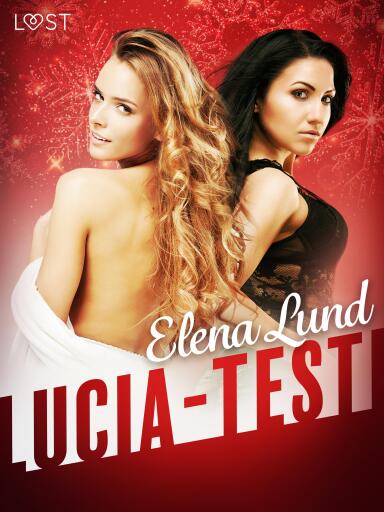 Portada del libro «Lucia-testi - eroottinen novelli», de Elena Lund