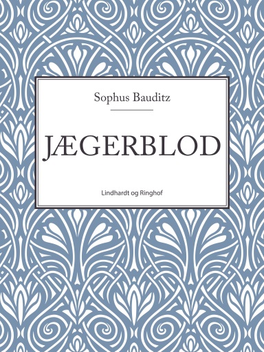 Portada del libro «Jægerblod», de Sophus Bauditz