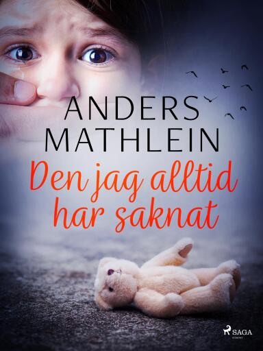 Portada del libro «Den jag alltid har saknat», de Anders Mathlein