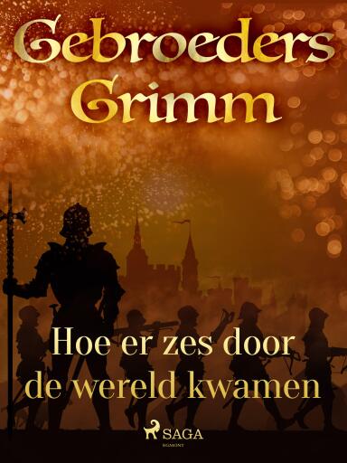 Portada del libro «Hoe er zes door de wereld kwamen», de De gebroeders Grimm