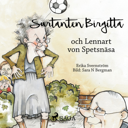 Portada del audiolibro «Surtanten Birgitta och Lennart von Spetsnäsa», de Erika Svernström