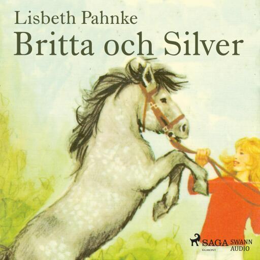 Portada del audiolibro «Britta och Silver», de Lisbeth Pahnke