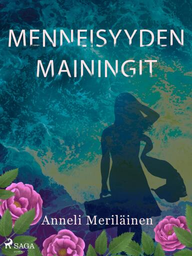 Portada del libro «Menneisyyden mainingit», de Anneli Meriläinen