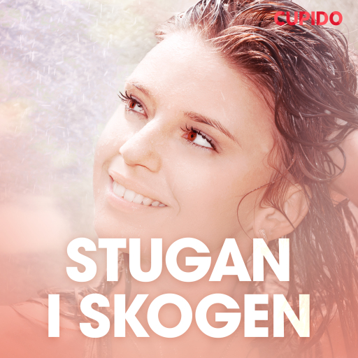 Portada del audiolibro «Stugan i skogen – erotisk novell», de Cupido