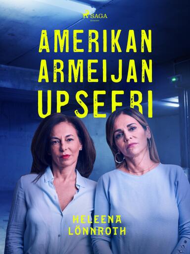 Portada del libro «Amerikan armeijan upseeri», de Heleena Lönnroth