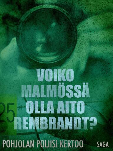 Portada del libro «Voiko Malmössä olla aito Rembrandt?», de Eri tekijöitä