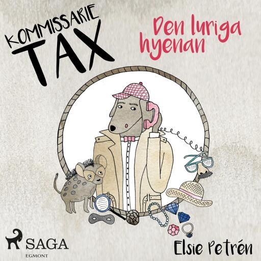 Portada del audiolibro «Kommissarie Tax: Den luriga hyenan», de Elsie Petrén