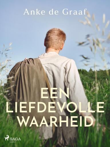 Portada del libro «Een liefdevolle waarheid», de Anke de Graaf