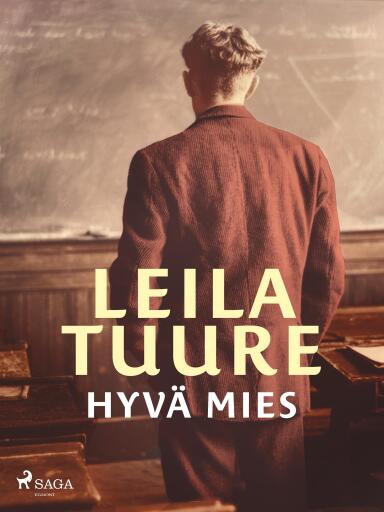 Portada del libro «Hyvä mies», de Leila Tuure