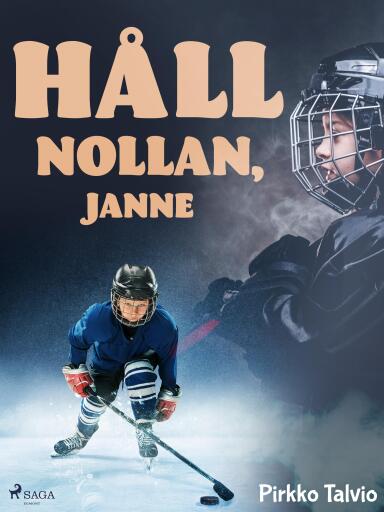 Portada del libro «Håll nollan, Janne», de Pirkko Talvio