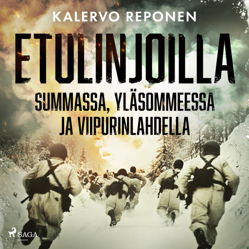 Portada del audiolibro «Etulinjoilla Summassa, Yläsommeessa ja Viipurinlahdella», de Kalervo Reponen