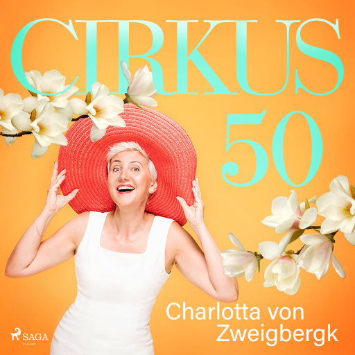 Portada del audiolibro «Cirkus 50», de Charlotta von Zweigbergk