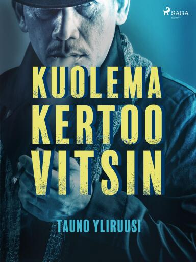 Portada del libro «Kuolema kertoo vitsin», de Tauno Yliruusi