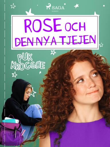 Portada del libro «Rose 3: Rose och den nya tjejen», de Puk Krogsøe