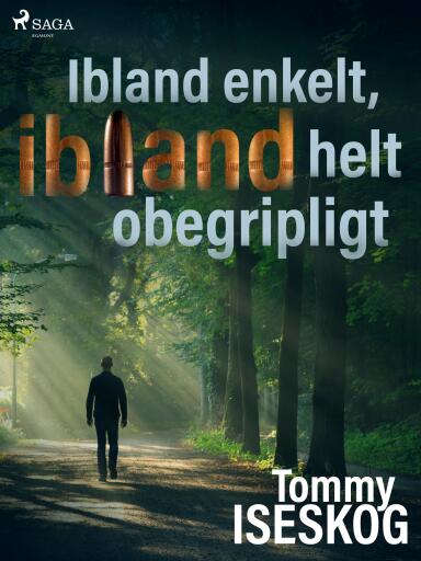 Portada del libro «Ibland enkelt, ibland helt obegripligt», de Tommy Iseskog