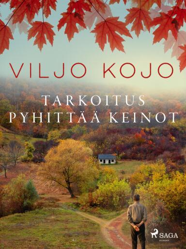 Portada del libro «Tarkoitus pyhittää keinot»