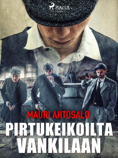 Portada del libro «Pirtukeikoilta vankilaan», de Mauri Ahtosalo