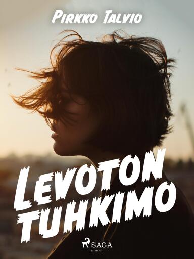 Portada del libro «Levoton Tuhkimo», de Pirkko Talvio