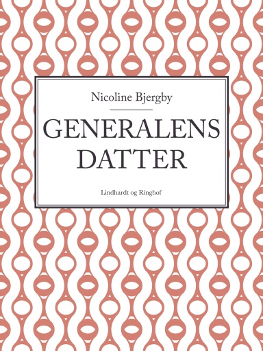 Portada del libro «Generalens datter», de Nicoline Bjergby