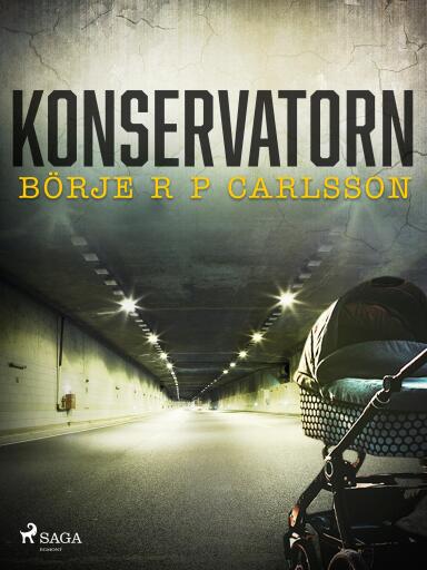 Portada del libro «Konservatorn», de Börje R P Carlsson