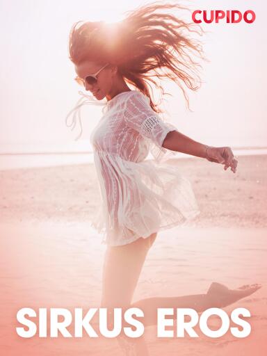 Portada del libro «Sirkus Eros – eroottinen novelli», de Cupido