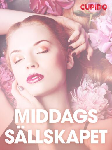 Portada del libro «Middagssällskapet – erotiska noveller», de Cupido