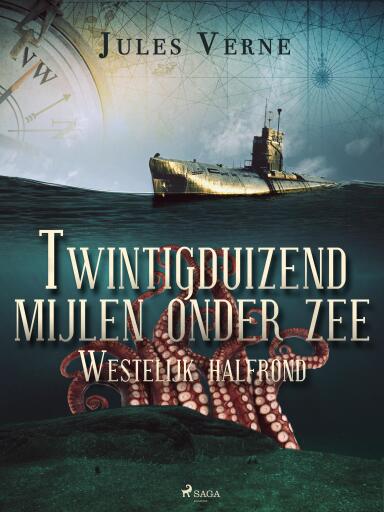 Portada del libro «Twintigduizend mijlen onder zee - Westelijk halfrond», de Jules Verne