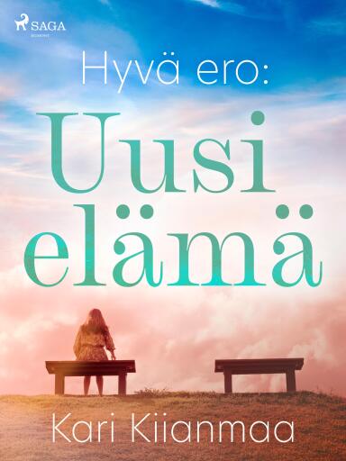 Portada del libro «Hyvä ero: Uusi elämä», de Kari Kiianmaa