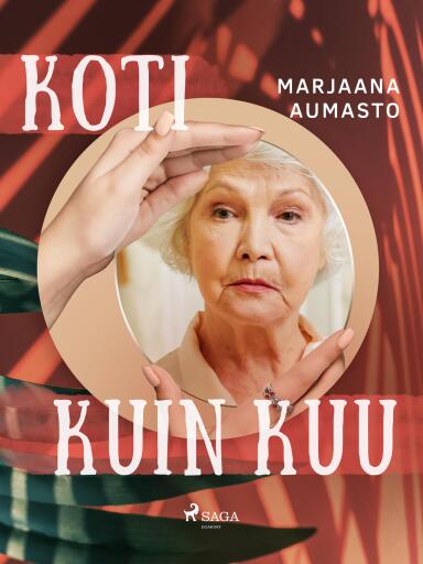 Portada del libro «Koti kuin kuu», de Marjaana Aumasto