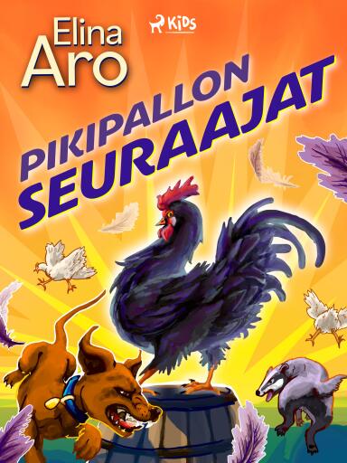 Portada del libro «Pikipallon seuraajat», de Elina Aro