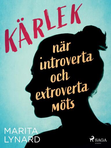 Portada del libro «Kärlek : när introverta och extroverta möts», de Marita Lynard