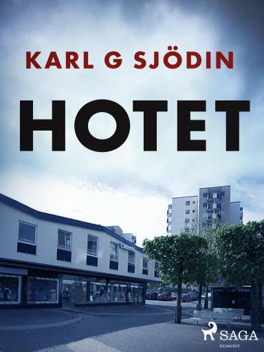 Portada del libro «Hotet», de Karl G Sjödin