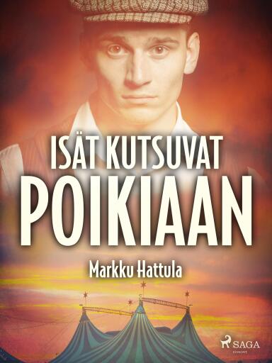 Portada del libro «Isät kutsuvat poikiaan», de Markku Hattula