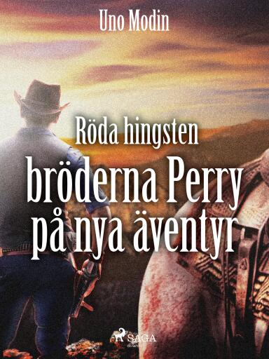 Portada del libro «Röda hingsten : bröderna Perry på nya äventyr», de Uno Modin