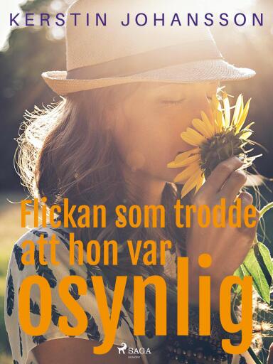 Portada del libro «Flickan som trodde att hon var osynlig», de Kerstin Johansson