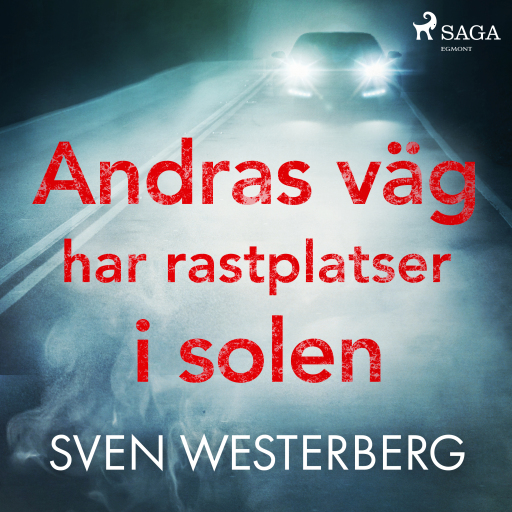 Portada del audiolibro «Andras väg har rastplatser i solen», de Sven Westerberg