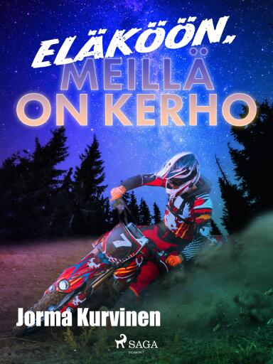 Portada del libro «Eläköön, meillä on kerho», de Jorma Kurvinen