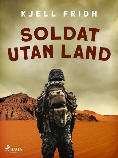 Portada del libro «Soldat utan land», de Kjell Fridh