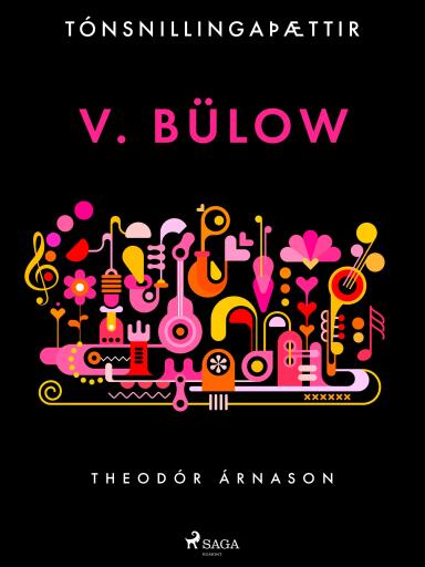 Portada del libro «Tónsnillingaþættir: v. Bülow», de Theódór Árnason