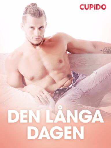 Portada del libro «Den långa dagen – erotisk novell», de Cupido