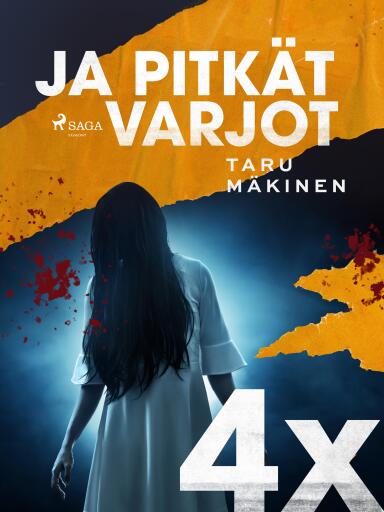 Portada del libro «4X ja pitkät varjot», de Taru Mäkinen