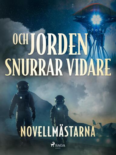Portada del libro «Och jorden snurrar vidare», de Novellmästarna