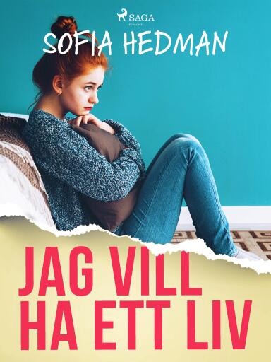 Portada del libro «Jag vill ha ett liv», de Sofia Hedman