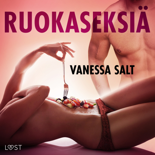 Portada del audiolibro «Ruokaseksiä – eroottinen novelli», de Vanessa Salt